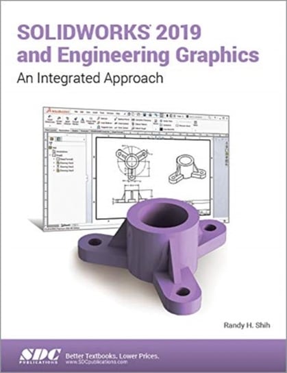 Solidworks 2019 And Engineering Graphics Randy Shih