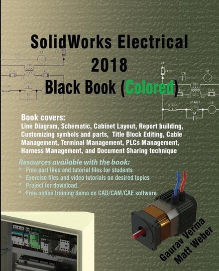 SolidWorks Electrical 2018 Black Book (Colored) Verma Gaurav