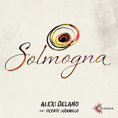 Solmogna Alexi Delano ft. Vicente Jaramillo