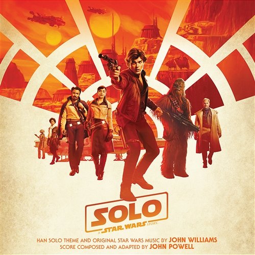 Solo: A Star Wars Story John Williams, John Powell