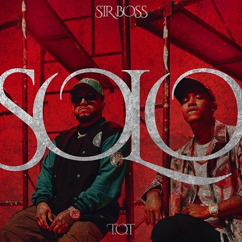SOLO Sir Boss & T.O.T