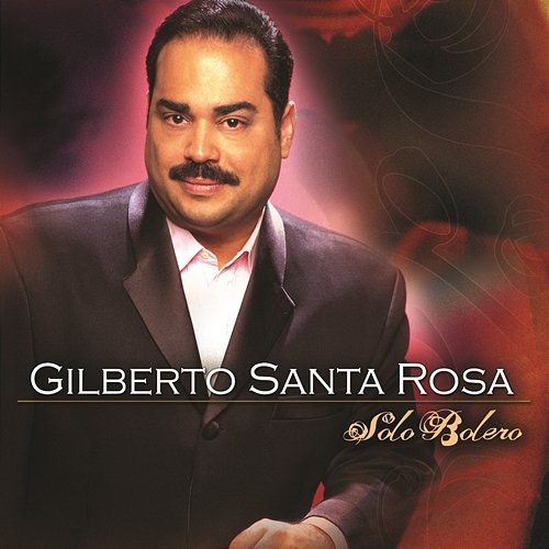 Solo Bolero Gilberto Santa Rosa
