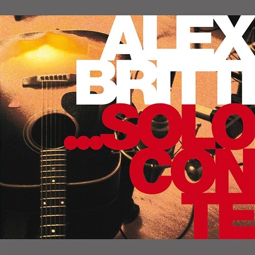 .... Solo Con Te Alex Britti