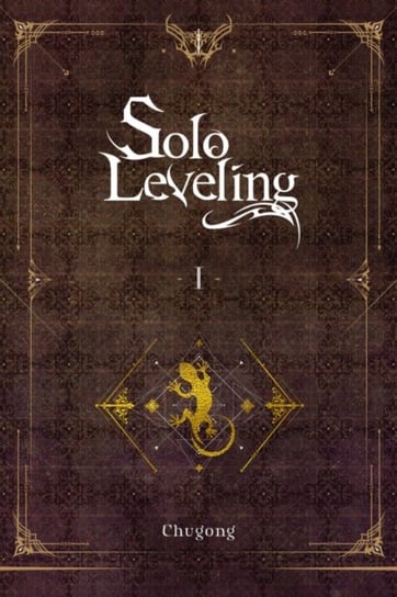 Solo Leveling. Volume 1 (light novel) Chugong