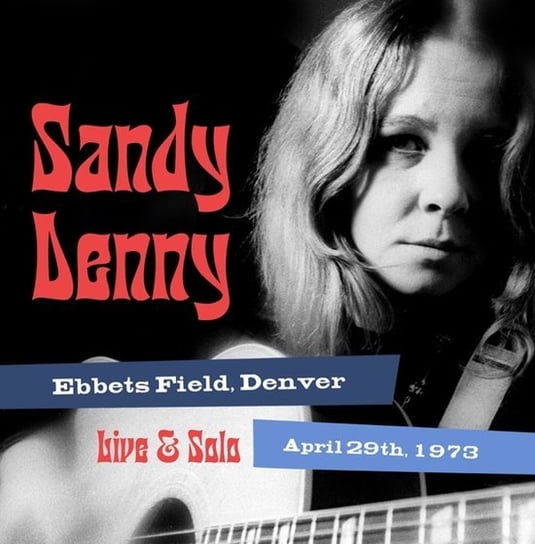 Solo Live At Ebbet's Field, Denver April 29th 1973 Denny Sandy