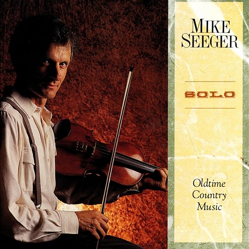 Solo - Oldtime Country Music Mike Seeger