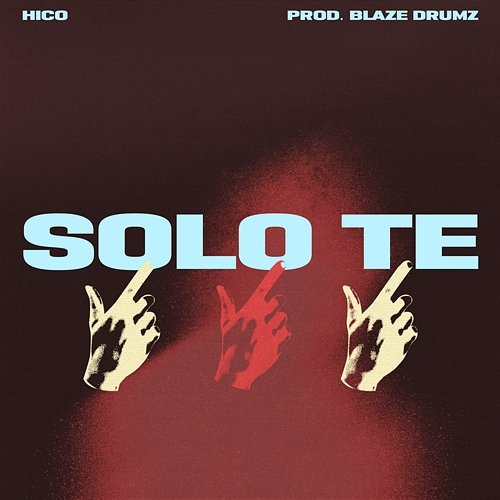 Solo te Hico & Blaze Drumz