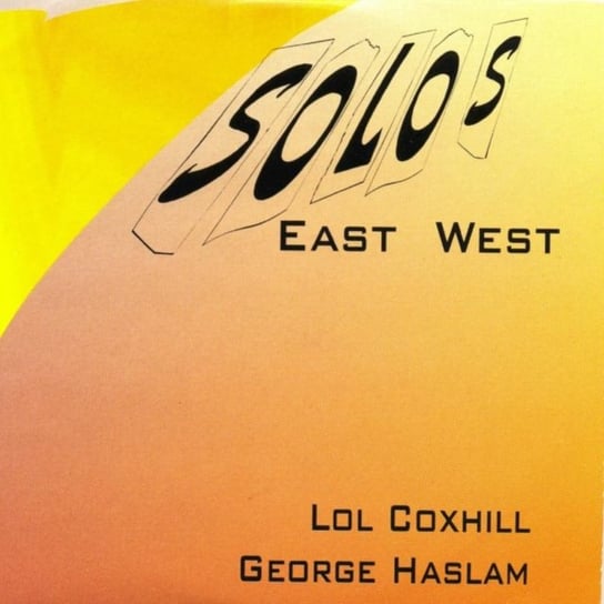 Solos East West Coxhill Lol, Haslam George