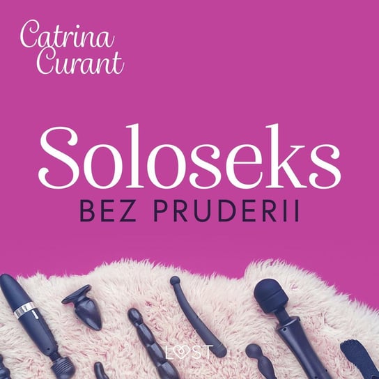 Soloseks bez pruderii - audiobook Curant Catrina