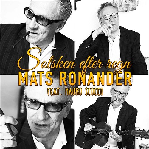 Solsken efter regn Mauro Scocco, Mats Ronander