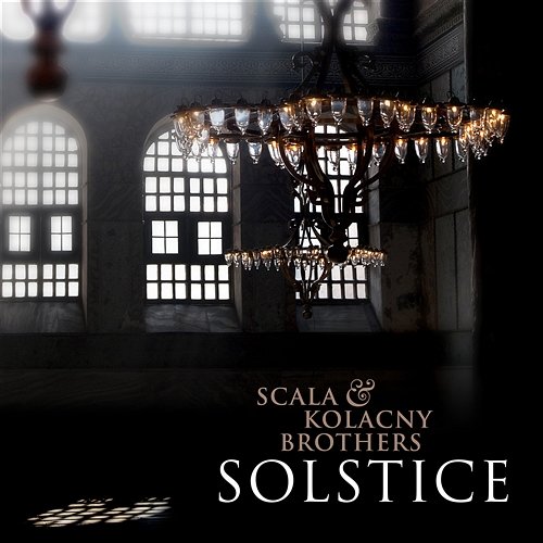 Solstice Scala & Kolacny Brothers