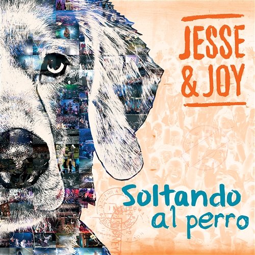 Soltando Al Perro Jesse & Joy