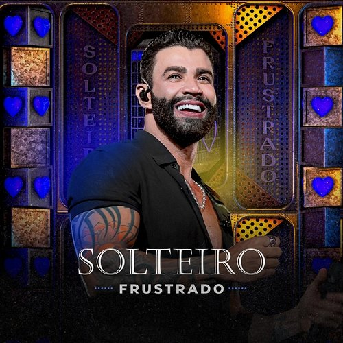 Solteiro Frustrado Gusttavo Lima