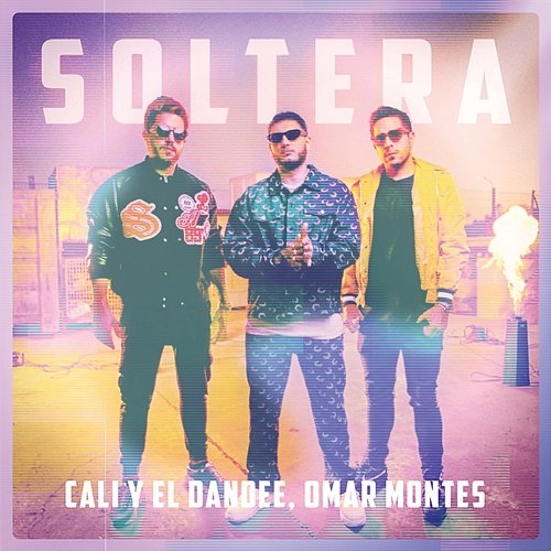 Soltera Cali Y El Dandee, Omar Montes