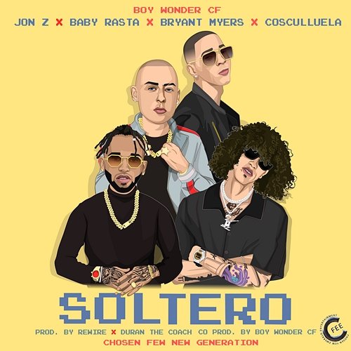 Soltero Bryant Myers, Cosculluela & Boy Wonder CF feat. Jon Z, Baby Rasta