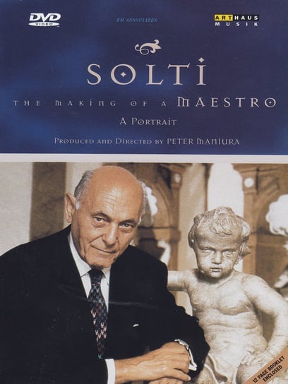 Solti: The Making Of A Maestro Solti Georg
