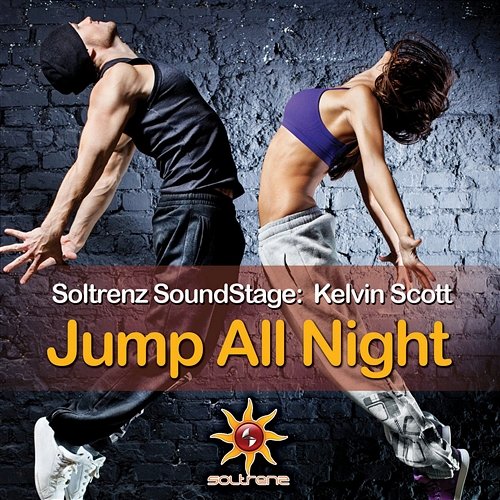 Soltrenz SoundStage: Jump All Night Kelvin Scott