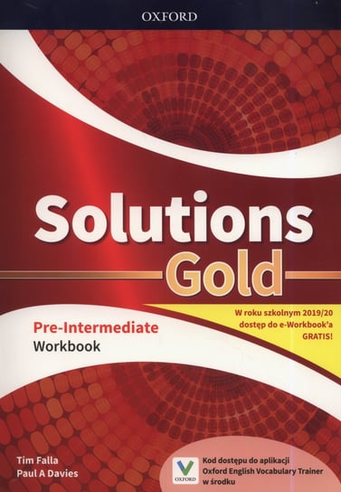 Solutions Gold Pre-Intermediate. Język angielski. Workbook. Liceum i technikum Falla Tim, Davies Paul A.