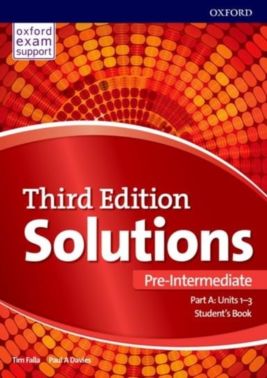 Solutions: Pre-Intermediate: Students Book A Units 1-3: Leading the way to success Davies Paul A.