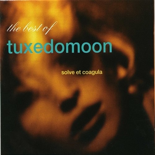 Solve Et Coagula (The Best Of Tuxedomoon) Tuxedomoon