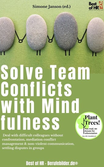 Solve Team Conflicts with Mindfulness Simone Janson