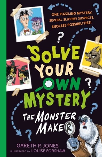 Solve Your Own Mystery: The Monster Maker Jones Gareth P.