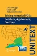 Solving Numerical PDE's: problems, applications, exercises Formaggia Luca, Saleri Fausto, Veneziani Alessandro