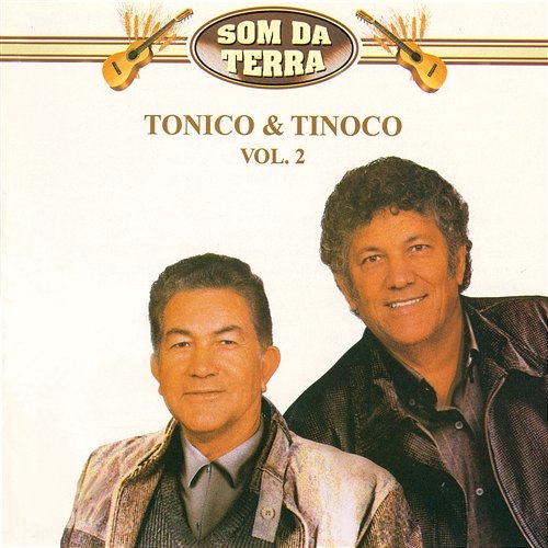 Som da Terra Tonico & Tinoco