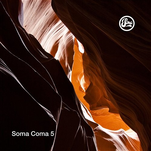 Soma Coma 5 Various Artists