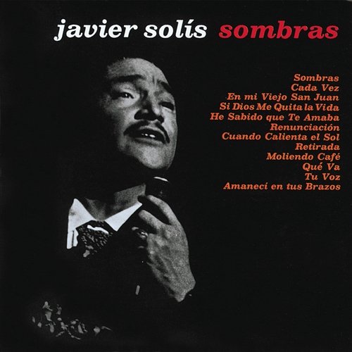Sombras Javier Solís