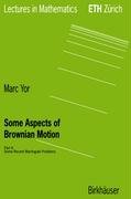 Some Aspects of Brownian Motion Yor Marc