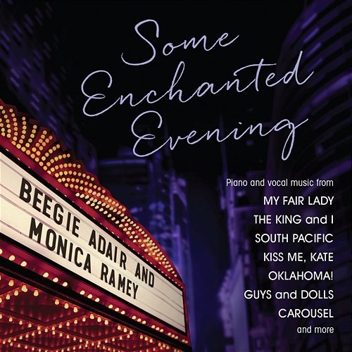 Some Enchanted Evening Beegie Adair, Monica Ramey