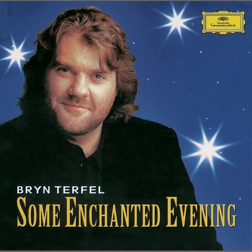 Some Enchanted Evening. The Best Of The Musicals Bryn Terfel
