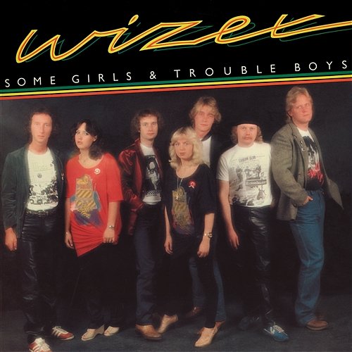 Some Girls & Trouble Boys Wizex