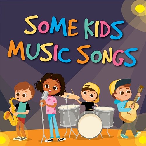 Some Kids Music Songs Various Artists