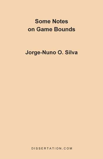 Some Notes on Game Bounds Silva Jorge-Nuno O.