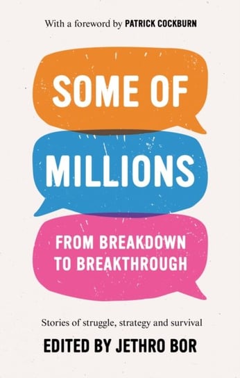 Some of Millions: From Breakdown to Breakthrough Opracowanie zbiorowe