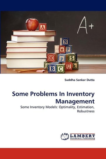 Some Problems In Inventory Management Dutta Suddha Sankar