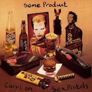 Some Product: Carri On Sex Pistols Sex Pistols