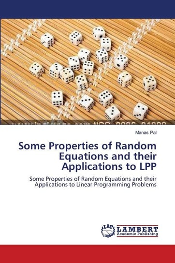 Some Properties of Random Equations and their Applications to LPP Pal Manas