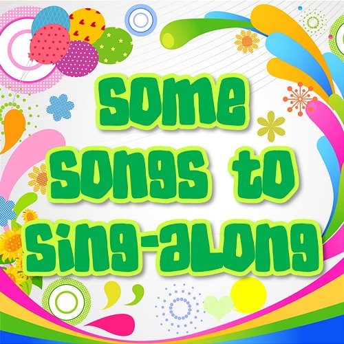 Some Songs To Sing-Along Various Artists