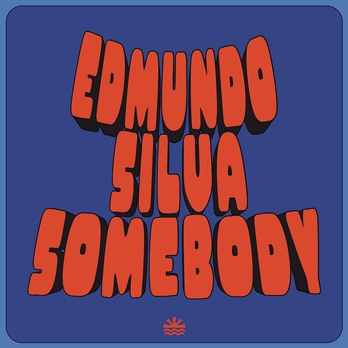 Somebody Edmundo Silva