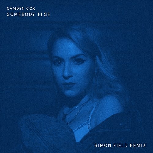 Somebody Else Camden Cox