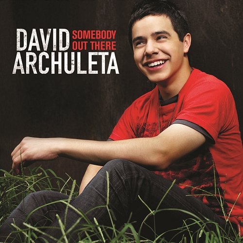 Somebody Out There David Archuleta
