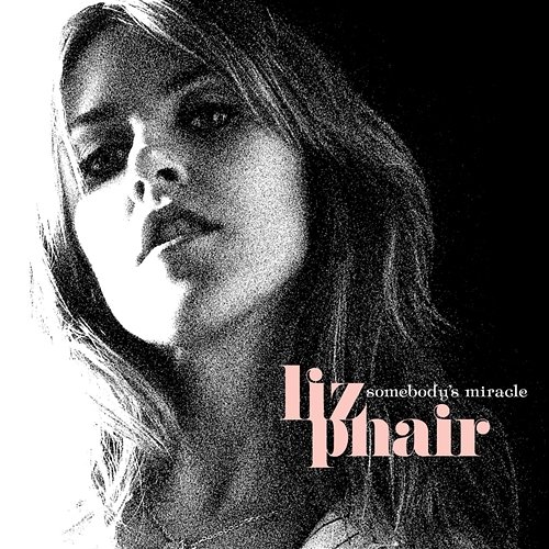 Somebody's Miracle Liz Phair
