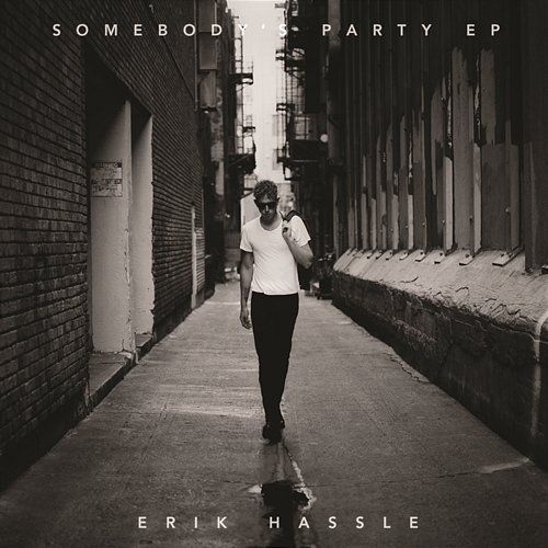 Somebody's Party - EP Erik Hassle