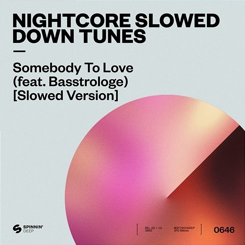 Somebody To Love Nightcore Slowed Down Tunes