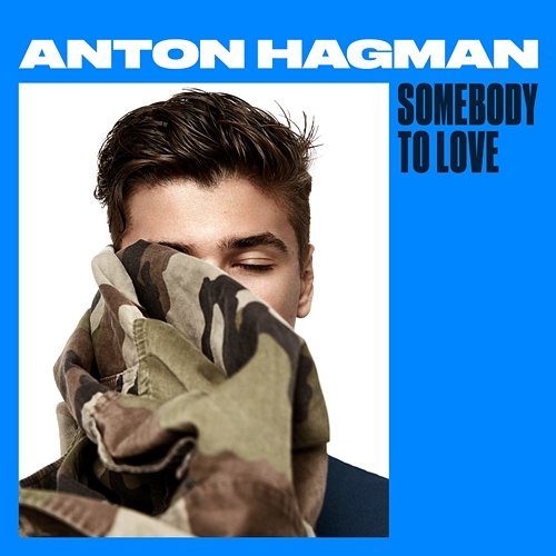Somebody To Love Anton Hagman