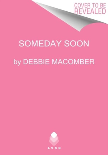 Someday Soon Macomber Debbie