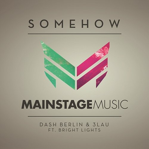 Somehow Dash Berlin, 3LAU feat. Bright Lights